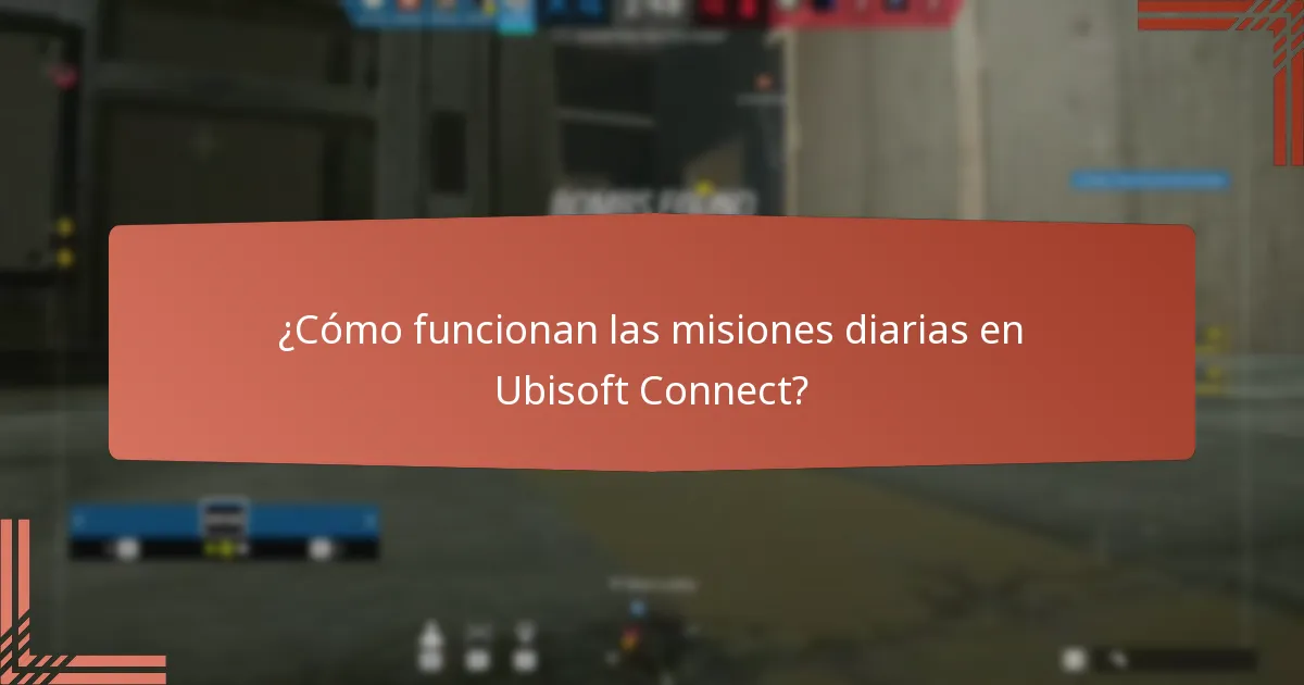 ¿Cómo funcionan las misiones diarias en Ubisoft Connect?