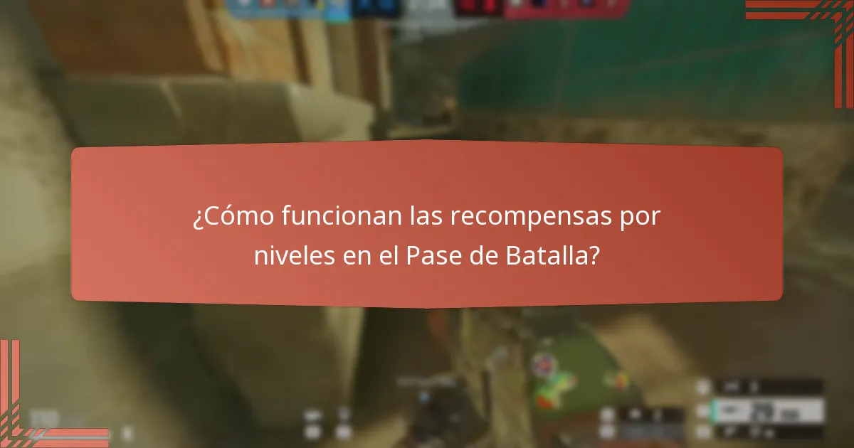 ¿Cómo funcionan las recompensas por niveles en el Pase de Batalla?