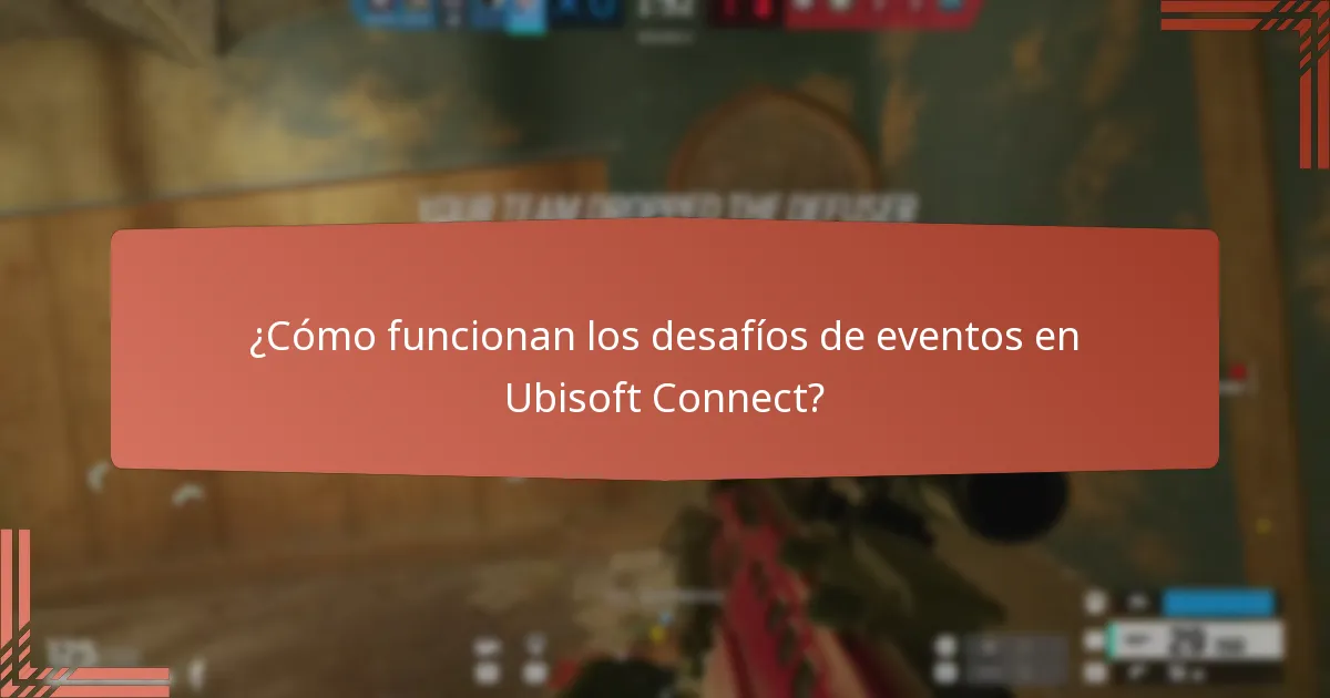 ¿Cómo funcionan los desafíos de eventos en Ubisoft Connect?