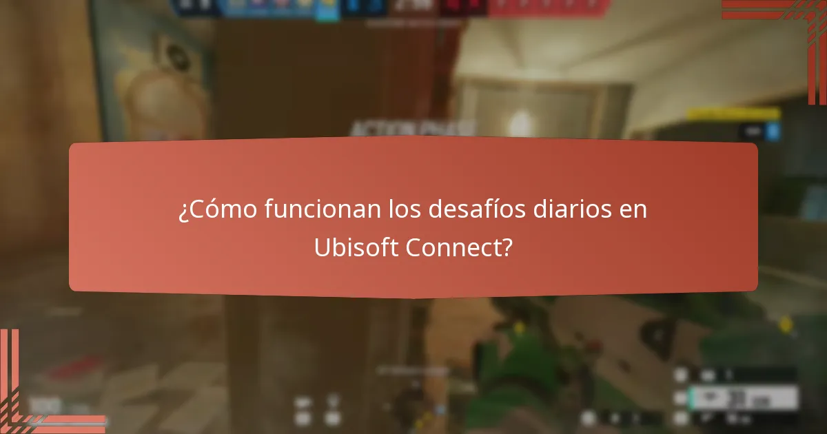 ¿Cómo funcionan los desafíos diarios en Ubisoft Connect?