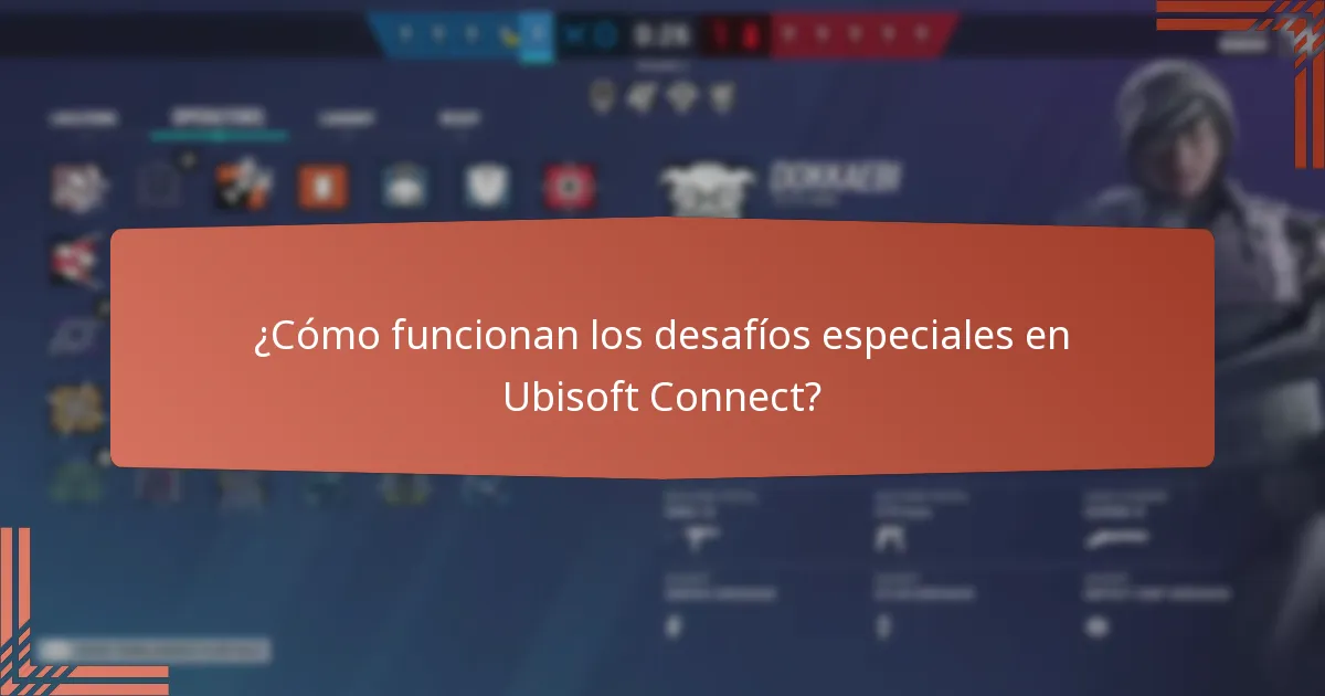 ¿Cómo funcionan los desafíos especiales en Ubisoft Connect?