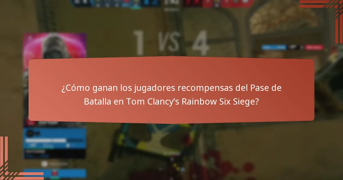 ¿Cómo ganan los jugadores recompensas del Pase de Batalla en Tom Clancy’s Rainbow Six Siege?