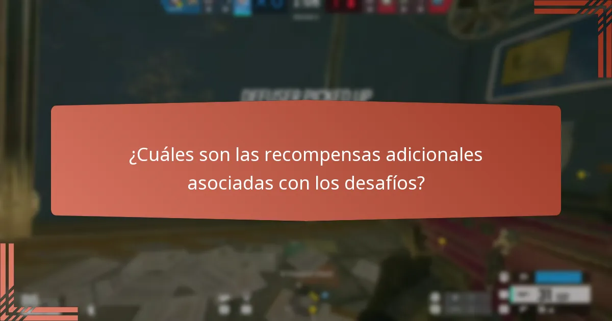 ¿Cuáles son las recompensas adicionales asociadas con los desafíos?