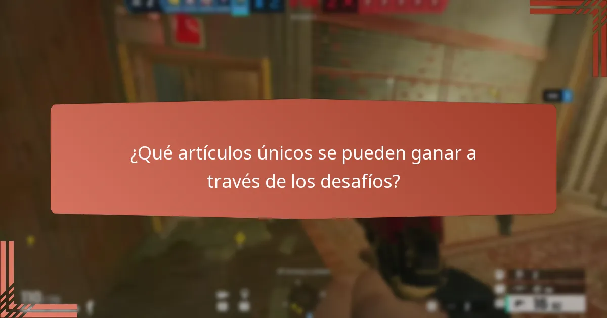 ¿Qué artículos únicos se pueden ganar a través de los desafíos?