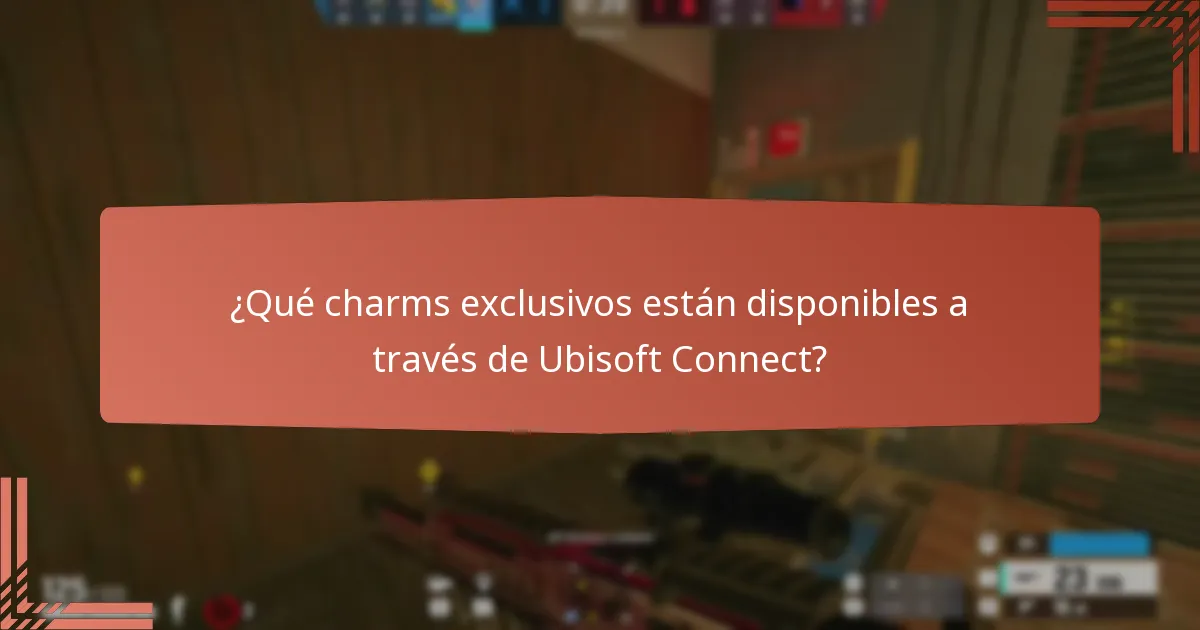 ¿Qué charms exclusivos están disponibles a través de Ubisoft Connect?